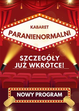 Szczawno Zdrój Wydarzenie Kabaret Kabaret Paranienormalni - w nowym programie 2025