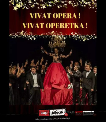 WIELKA NOWOROCZNA GALA WIEDEŃSKA - VIVAT OPERA! VIVAT OPERETTA!