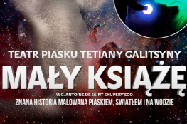 Wałbrzych Wydarzenie Spektakl Teatr Piasku Tetiany Galitsyny -  Mały Książe