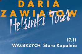 Wałbrzych Wydarzenie Koncert Daria Zawiałow | Helsinki Tour vol2