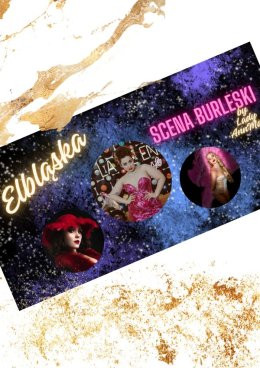 Elbląska Scena Burleski by Lady AnnMart