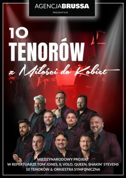 Wałbrzych Wydarzenie Koncert 10 Tenorów - Z miłości do kobiet