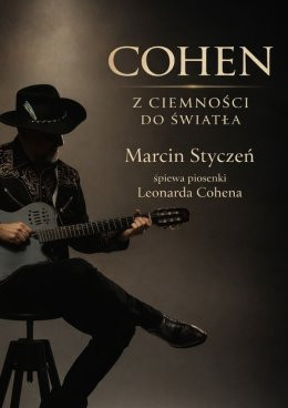 Szczawno Zdrój Wydarzenie Koncert Marcin Styczeń - Cohen. Z ciemności do światła