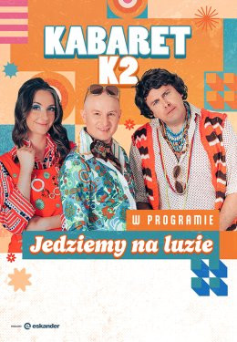 Świdnica Wydarzenie Kabaret Kabaret K2 - Jedziemy na luzie