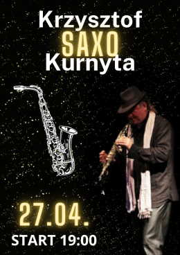 Rzeczka Wydarzenie Koncert Koncert saksofonowy Krzysztofa SAXO Kurnyty