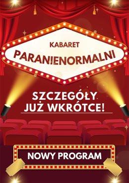 Szczawno Zdrój Wydarzenie Kabaret Kabaret Paranienormalni - w nowym programie 2025