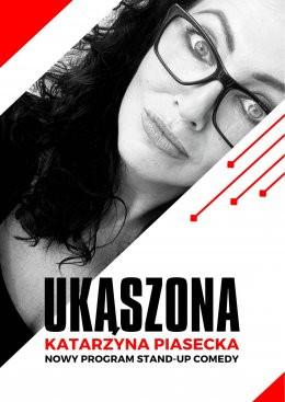 Wałbrzych Wydarzenie Stand-up Katarzyna Piasecka - Nowy program stand-up comedy „Ukąszona”.